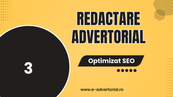 Redactare 3 Advertoriale SEO Optimizate - Creștere Organică Garantată